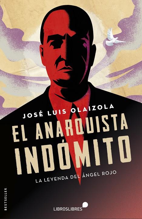 EL ANARQUISTA INDÓMITO | 9788415570660 | OLAIZOLA, JOSE LUIS | Galatea Llibres | Llibreria online de Reus, Tarragona | Comprar llibres en català i castellà online