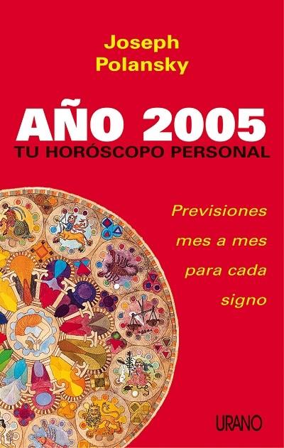 AÑO 2005 TU HOROSCOPO PERSONAL | 9788479535803 | POLANSKY, JOSEPH | Galatea Llibres | Librería online de Reus, Tarragona | Comprar libros en catalán y castellano online