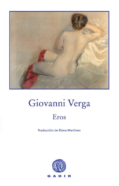 EROS | 9788496974234 | VERGA, GIOVANNI | Galatea Llibres | Llibreria online de Reus, Tarragona | Comprar llibres en català i castellà online