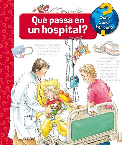 QUÈ PASSA EN UN HOSPITAL? | 9788417254261 | ERNE, ANDREA | Galatea Llibres | Llibreria online de Reus, Tarragona | Comprar llibres en català i castellà online