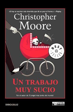 TRABAJO MUY SUCIO, UN | 9788498007121 | MOORE, CHRISTOPHER | Galatea Llibres | Librería online de Reus, Tarragona | Comprar libros en catalán y castellano online