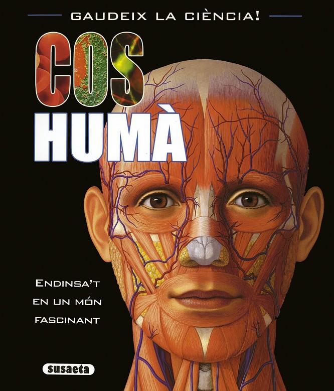 COS HUMA, EL. GAUDEIX DE LA CIENCIA | 9788467706857 | BAMPTON, CLAIRE | Galatea Llibres | Llibreria online de Reus, Tarragona | Comprar llibres en català i castellà online