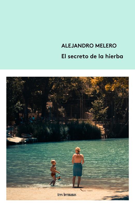 EL SECRETO DE LA HIERBA | 9788412337839 | MELERO, ALEJANDRO | Galatea Llibres | Llibreria online de Reus, Tarragona | Comprar llibres en català i castellà online