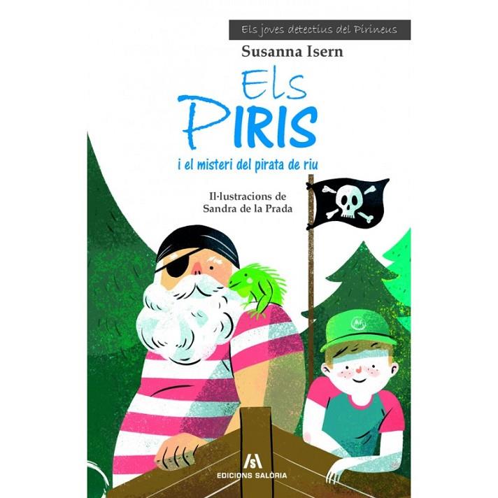 ELS PIRIS I EL MISTERI DEL PIRATA DE RIU | 9788494660146 | ISERN, SUSANNA | Galatea Llibres | Llibreria online de Reus, Tarragona | Comprar llibres en català i castellà online