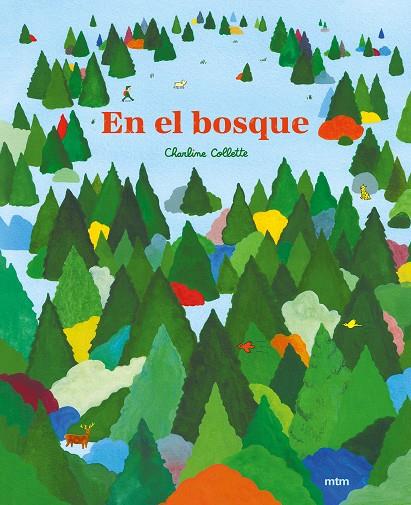 EN EL BOSQUE | 9788417165680 | COLLETTE, CHARLINE | Galatea Llibres | Librería online de Reus, Tarragona | Comprar libros en catalán y castellano online