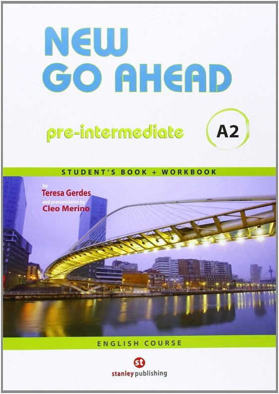 NEW GO AHEAD 2, PRE-INTERMEDIATE A2. STUDENT'S BOOK + WORKBOOK | 9788478735990 | GERDES, TERESA | Galatea Llibres | Llibreria online de Reus, Tarragona | Comprar llibres en català i castellà online