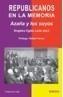 REPUBLICANOS EN LA MEMORIA : AZAÑA Y LOS SUYOS | 9788495427908 | EGIDO LEON, MARIA DE LOS ANGELES ,   ED. LIT. | Galatea Llibres | Librería online de Reus, Tarragona | Comprar libros en catalán y castellano online