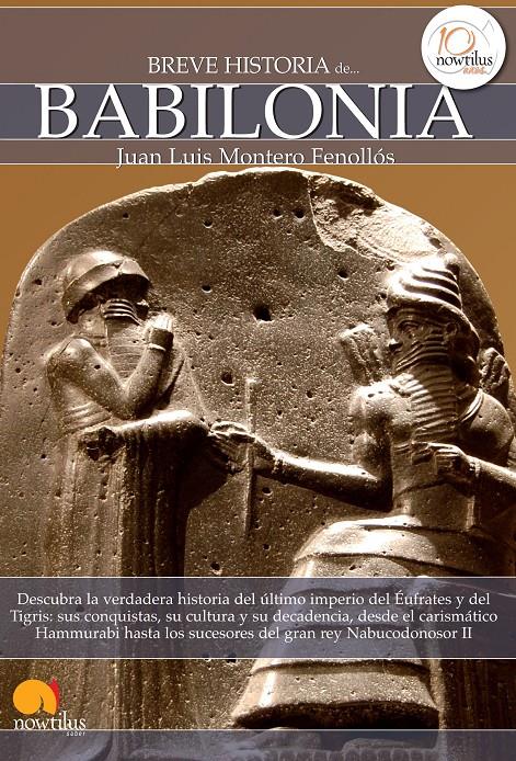 BREVE HISTORIA DE BABILONIA | 9788499672984 | MONTERO FENOLLO, JUAN | Galatea Llibres | Llibreria online de Reus, Tarragona | Comprar llibres en català i castellà online