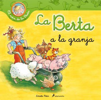 BERTA A LA GRANJA | 9788499326276 | SCHNEIDER, LIANE | Galatea Llibres | Librería online de Reus, Tarragona | Comprar libros en catalán y castellano online