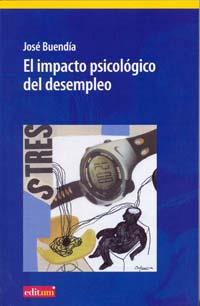 EL IMPACTO PSICOLOGICO DEL DESEMPLEO | 9788483719411 | BUENDIA, JOSE | Galatea Llibres | Llibreria online de Reus, Tarragona | Comprar llibres en català i castellà online