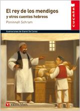 REY DE LOS MENDIGOS Y OTROS CUENTOS, EL (CUCAÑA) | 9788431699802 | SCHRAM, PENINNAH | Galatea Llibres | Llibreria online de Reus, Tarragona | Comprar llibres en català i castellà online