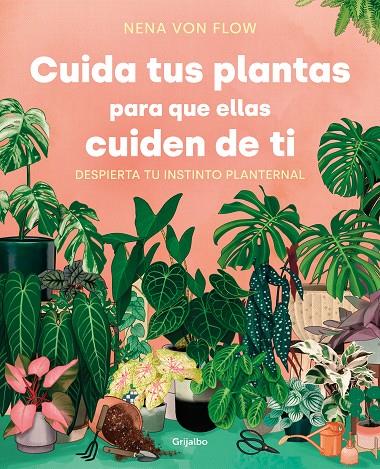 CUIDA TUS PLANTAS PARA QUE ELLAS CUIDEN DE TI | 9788425361500 | VON FLOW, NENA | Galatea Llibres | Llibreria online de Reus, Tarragona | Comprar llibres en català i castellà online