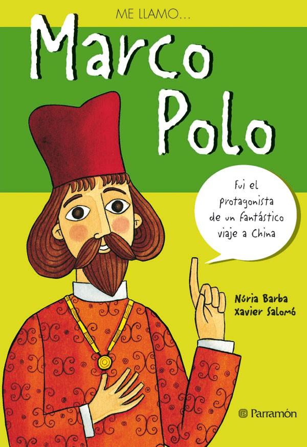 ME LLAMO MARCO POLO | 9788434226012 | BARBA, NÚRIA/SALOMÓ, XAVIER | Galatea Llibres | Librería online de Reus, Tarragona | Comprar libros en catalán y castellano online