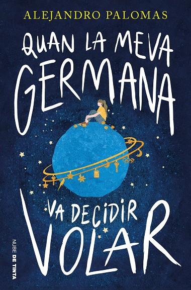 QUAN LA MEVA GERMANA VA DECIDIR VOLAR | 9788419514394 | PALOMAS, ALEJANDRO | Galatea Llibres | Llibreria online de Reus, Tarragona | Comprar llibres en català i castellà online