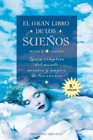 GRAN LIBRO DE LOS SUEÑOS, EL | 9788477209225 | TANNER, WILDA B, | Galatea Llibres | Librería online de Reus, Tarragona | Comprar libros en catalán y castellano online