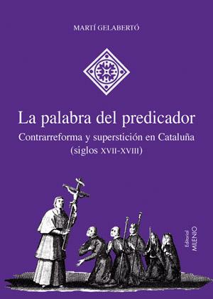 PALABRA DEL PREDICADOR, LA | 9788497431606 | GELABERTO, MARTI | Galatea Llibres | Llibreria online de Reus, Tarragona | Comprar llibres en català i castellà online