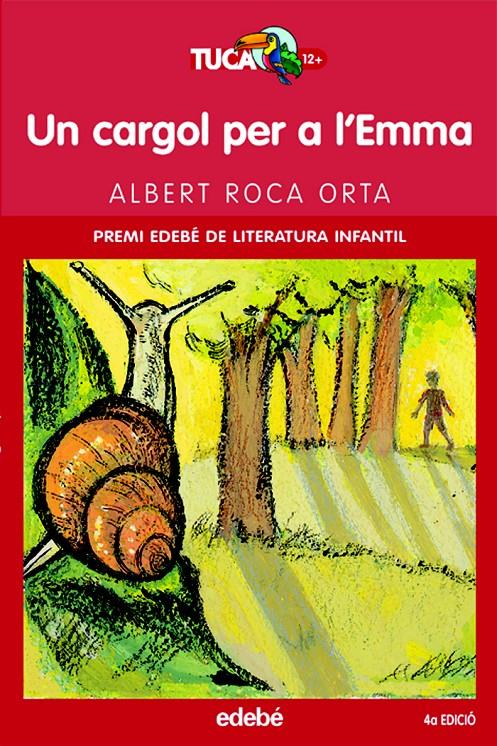 UN CARGOL PER L'EMMA | 9788423679157 | ROCA ORTA, ALBERT | Galatea Llibres | Llibreria online de Reus, Tarragona | Comprar llibres en català i castellà online