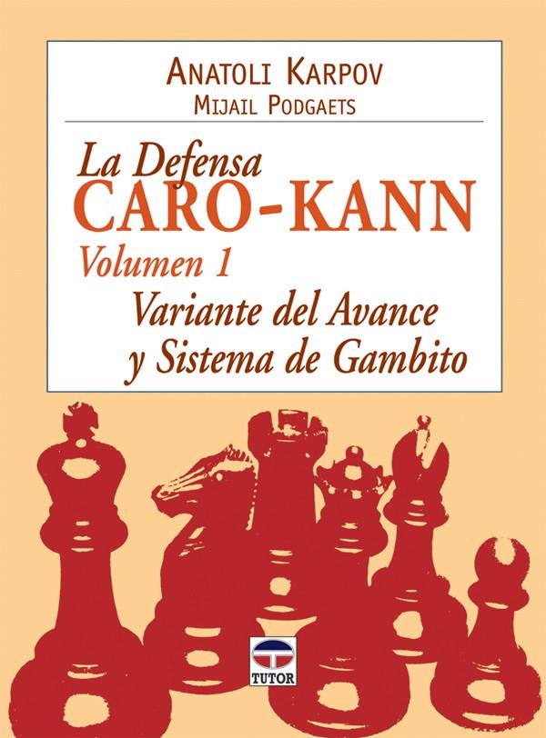 DEFENSA CARO-KANN VOL.1 | 9788479026899 | KARPOV, ANATOLI | Galatea Llibres | Llibreria online de Reus, Tarragona | Comprar llibres en català i castellà online