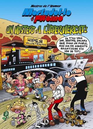 MORTADEL·LO I FILEMÓ. MISTERI A L'HIPERMERCAT (MESTRES DE L'HUMOR 56) | 9788402423610 | IBÁÑEZ, FRANCISCO | Galatea Llibres | Llibreria online de Reus, Tarragona | Comprar llibres en català i castellà online