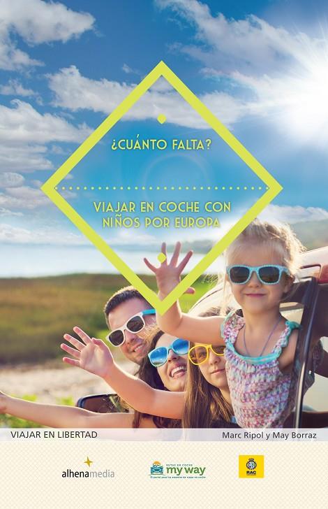 CUÁNTO FALTA? VIAJAR EN COCHE CON NIÑOS POR EUROPA | 9788416395699 | RIPOL, MARC | Galatea Llibres | Llibreria online de Reus, Tarragona | Comprar llibres en català i castellà online