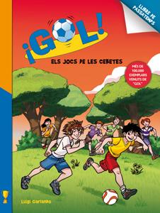 ELS JOCS DE LES CEBETES GOL! PASSATEMPS | 9788424648794 | GARLANDO, LUIGI | Galatea Llibres | Librería online de Reus, Tarragona | Comprar libros en catalán y castellano online