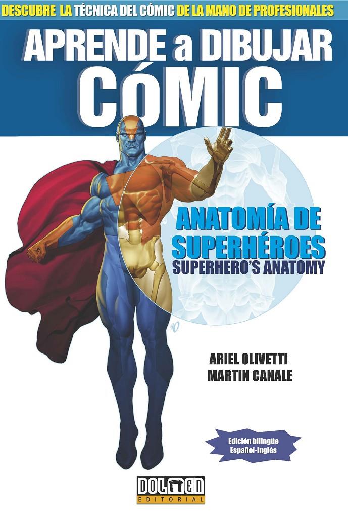 APRENDE A DIBUJAR COMIC ANATOMIA DE SUPERHEROES | 9788415932505 | OLIVETTI, ARIEL | Galatea Llibres | Llibreria online de Reus, Tarragona | Comprar llibres en català i castellà online