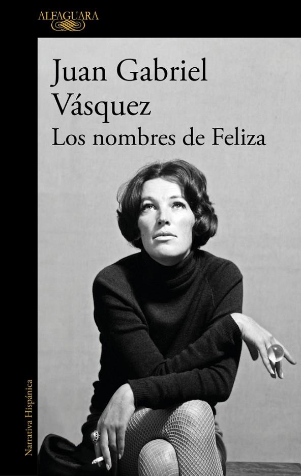 LOS NOMBRES DE FELIZA | 9788410299955 | VÁSQUEZ, JUAN GABRIEL | Galatea Llibres | Llibreria online de Reus, Tarragona | Comprar llibres en català i castellà online