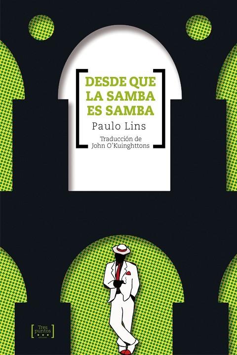 DESDE QUE LA SAMBA ES SAMBA | 9789563660012 | LINS, PAULO | Galatea Llibres | Llibreria online de Reus, Tarragona | Comprar llibres en català i castellà online