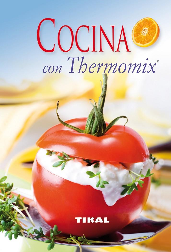 COCINA CON THERMOMIX | 9788499280585 | VARIOS AUTORES | Galatea Llibres | Llibreria online de Reus, Tarragona | Comprar llibres en català i castellà online