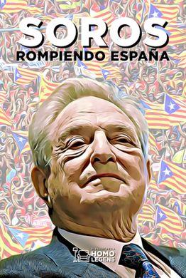 SOROS ROMPIENDO ESPAÑA | 9788417407605 | DE CASTRO, JUAN A./FERRER, AURORA | Galatea Llibres | Llibreria online de Reus, Tarragona | Comprar llibres en català i castellà online