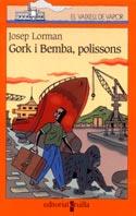 GORK I BEMBA, POLISSONS | 9788466102865 | LORMAN, JOSEP | Galatea Llibres | Llibreria online de Reus, Tarragona | Comprar llibres en català i castellà online