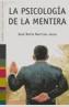 PSICOLOGIA DE LA MENTIRA, LA | 9788449317354 | MARTINEZ SELVA, JOSE MARIA | Galatea Llibres | Llibreria online de Reus, Tarragona | Comprar llibres en català i castellà online