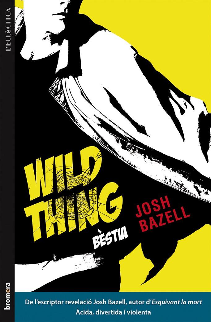 WILD THING (BÈSTIA) | 9788490261248 | BAZELL, JOSH | Galatea Llibres | Llibreria online de Reus, Tarragona | Comprar llibres en català i castellà online