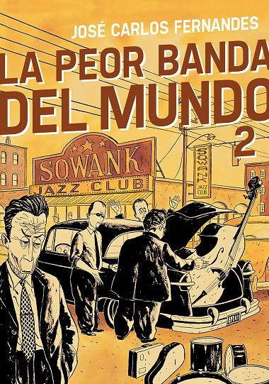 LA PEOR BANDA DEL MUNDO 2 | 9788415685593 | FERNANDES, JOSÉ CARLOS | Galatea Llibres | Llibreria online de Reus, Tarragona | Comprar llibres en català i castellà online