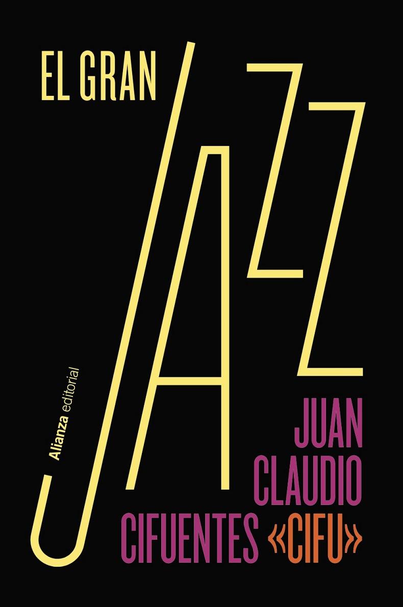 EL GRAN JAZZ | 9788411486958 | CIFUENTES, JUAN CLAUDIO | Galatea Llibres | Llibreria online de Reus, Tarragona | Comprar llibres en català i castellà online