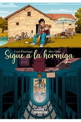 SIGUE A LA HORMIGA | 9788412381627 | ORBE, ALEX/ELORRIAGA, UNAI | Galatea Llibres | Llibreria online de Reus, Tarragona | Comprar llibres en català i castellà online