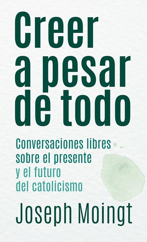 CREER A PESAR DE TODO | 9788427139367 | MOINGT, JOSEPH | Galatea Llibres | Llibreria online de Reus, Tarragona | Comprar llibres en català i castellà online