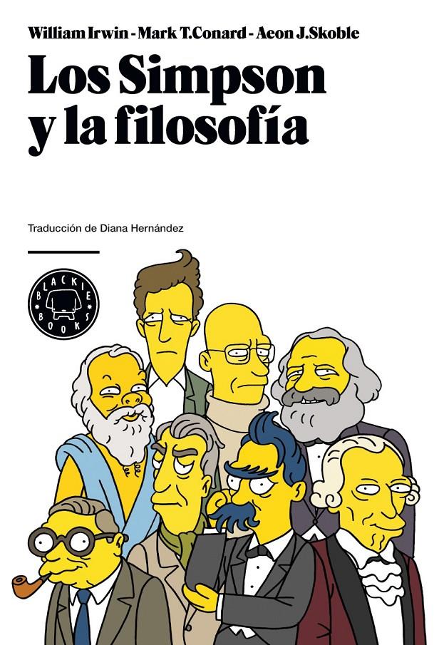 SIMPSON Y LA FILOSOFÍA, LOS | 9788493736200 | IRWIN, WILLIAM / CONARD, MARK T. / SKOBLE, AEON J. | Galatea Llibres | Librería online de Reus, Tarragona | Comprar libros en catalán y castellano online