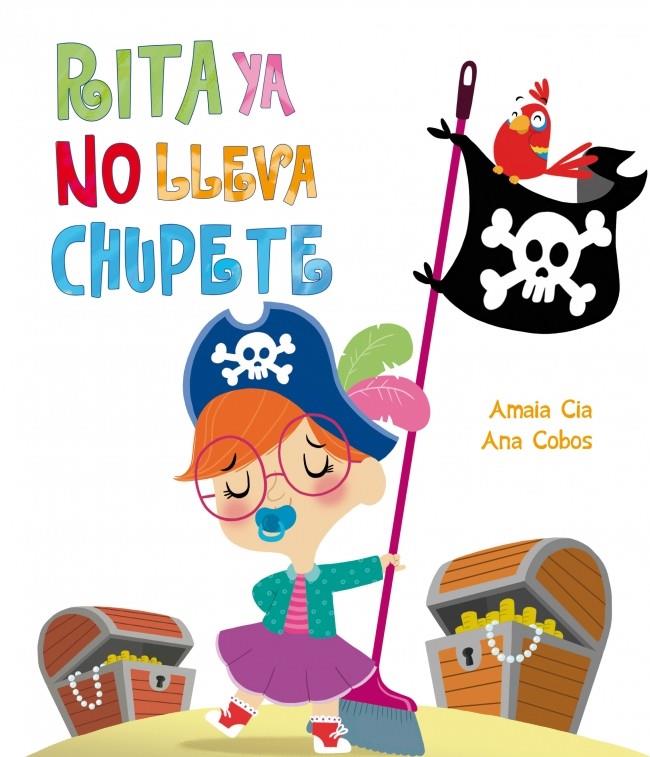 RITA YA NO LLEVA CHUPETE | 9788448840495 | CIA ABASCAL, AMAIA | Galatea Llibres | Llibreria online de Reus, Tarragona | Comprar llibres en català i castellà online