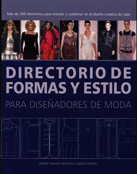 DIRECTORIO DE FORMAS Y ESTILO PARA DISEÑADORES DE MODA | 9788495376855 | TRAVERS - ZAMAN | Galatea Llibres | Llibreria online de Reus, Tarragona | Comprar llibres en català i castellà online