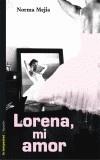 LORENA, MI AMOR | 9788479480004 | MEJIA CALDERON, NORMA | Galatea Llibres | Llibreria online de Reus, Tarragona | Comprar llibres en català i castellà online