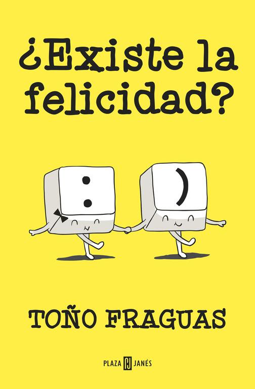 EXISTE LA FELICIDAD? | 9788401015427 | FRAGUAS, TOÑO | Galatea Llibres | Llibreria online de Reus, Tarragona | Comprar llibres en català i castellà online