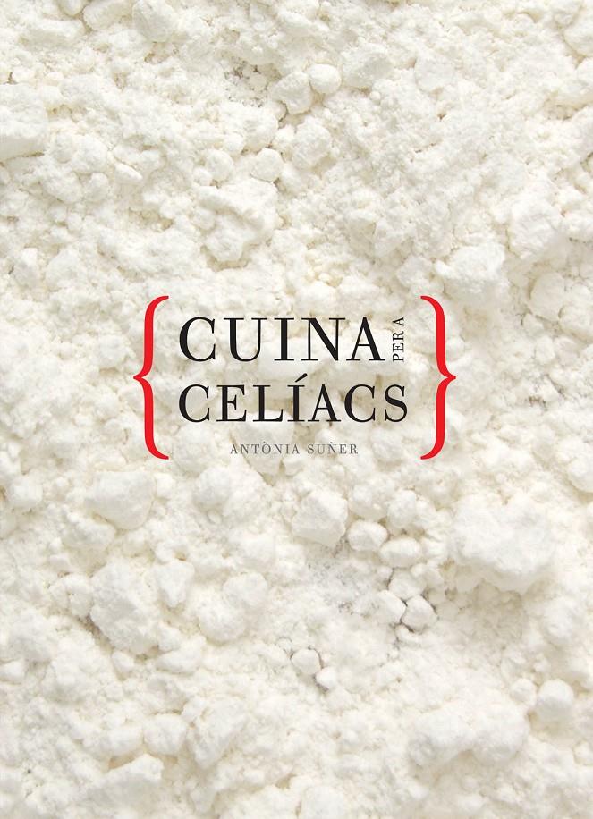 CUINA PER A CELIACS | 9788492703838 | SUÑER, ANTONIO | Galatea Llibres | Llibreria online de Reus, Tarragona | Comprar llibres en català i castellà online