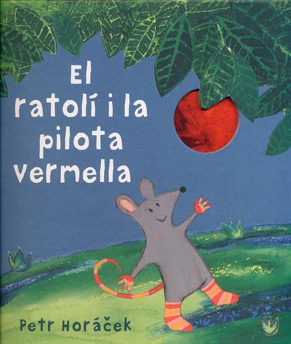 EL RATOLÍ I LA PILOTA VERMELLA | 9788426142450 | HORÁCEK, PETR | Galatea Llibres | Llibreria online de Reus, Tarragona | Comprar llibres en català i castellà online