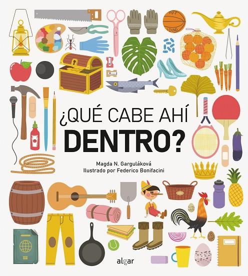 QUÉ CABE AHÍ DENTRO? | 9788491425373 | GARGULÁKOVÁ, MAGDA N. | Galatea Llibres | Llibreria online de Reus, Tarragona | Comprar llibres en català i castellà online