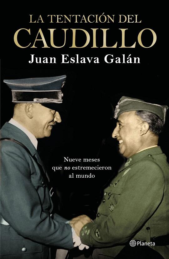 LA TENTACIÓN DEL CAUDILLO | 9788408224709 | ESLAVA GALÁN, JUAN | Galatea Llibres | Llibreria online de Reus, Tarragona | Comprar llibres en català i castellà online