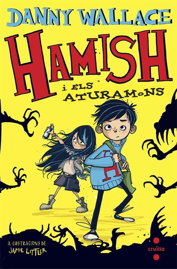 HAMISH I ELS ATURAMONS | 9788466139663 | WALLACE, DANNY | Galatea Llibres | Llibreria online de Reus, Tarragona | Comprar llibres en català i castellà online