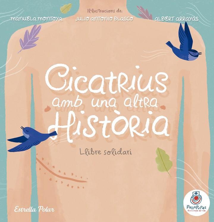 CICATRIUS AMB UNA ALTRA HISTÒRIA | 9788491376156 | Galatea Llibres | Llibreria online de Reus, Tarragona | Comprar llibres en català i castellà online