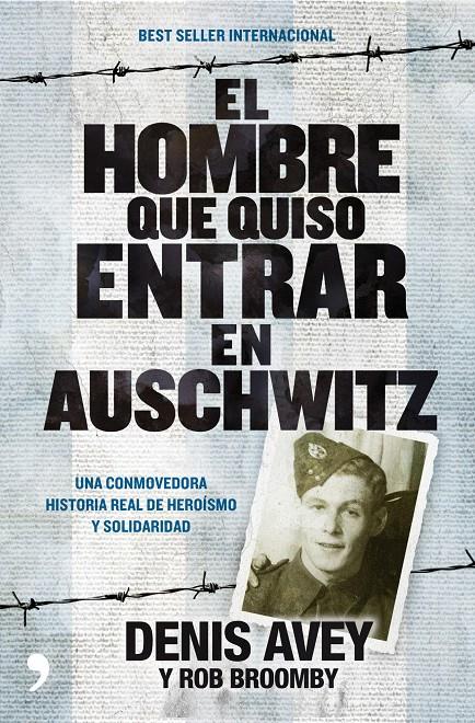 HOMBRE QUE QUISO ENTRAR EN AUSCHWITZ | 9788499980072 | AVEY, DENIS/ROD BROOMBY | Galatea Llibres | Librería online de Reus, Tarragona | Comprar libros en catalán y castellano online