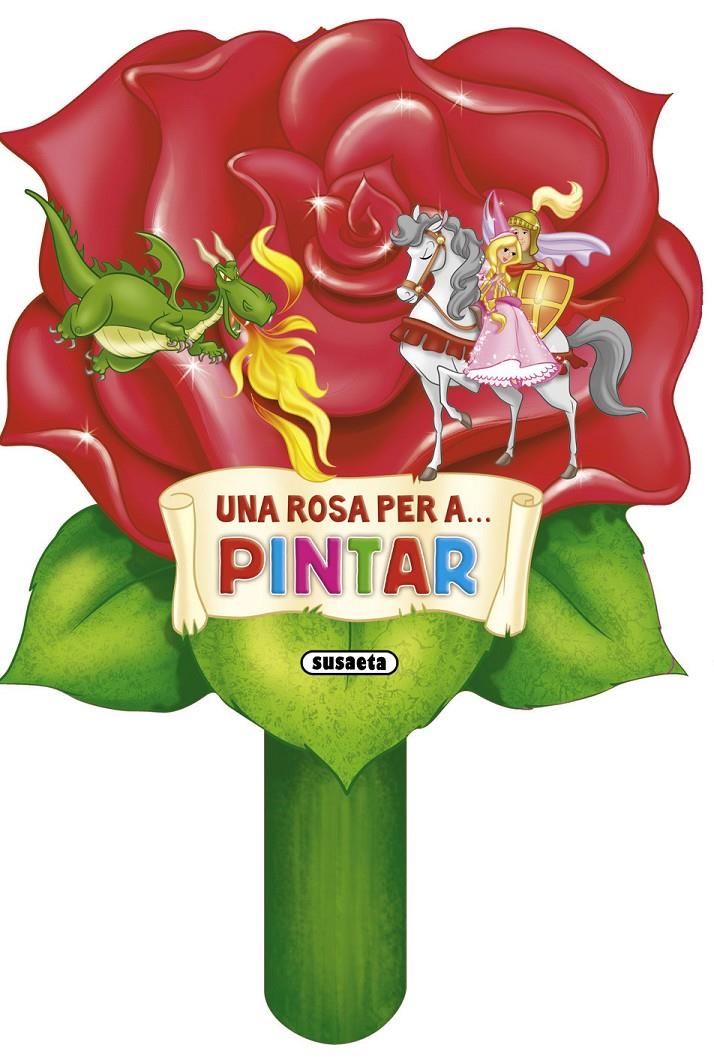 UNA ROSA PER A PINTAR | 9788467720105 | SUSAETA, EQUIPO | Galatea Llibres | Llibreria online de Reus, Tarragona | Comprar llibres en català i castellà online